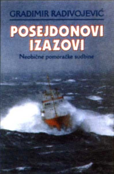 POSEJDONOVI IZAZOVI - Neobične pomoračke sudbine