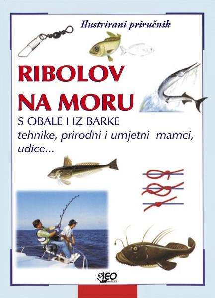 Ribolov Na Moru S Obale I Iz Barke Nauticki Oglasno Informativni Portal