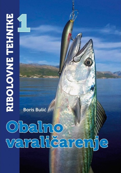 RIBOLOVNE TEHNIKE 1 - OBALNO VARALIČARENJE