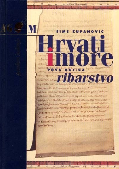 HRVATI I MORE - RIBARSTVO I i II